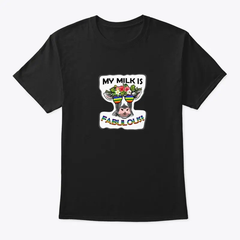 My Milk is Fabulous Printed T-Shirt